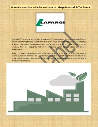 Green Construction, with the assistance of Lafarge Eco-label, is The Future.