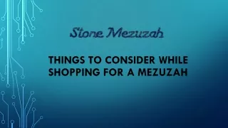 Things to consider while shopping for a Mezuzah