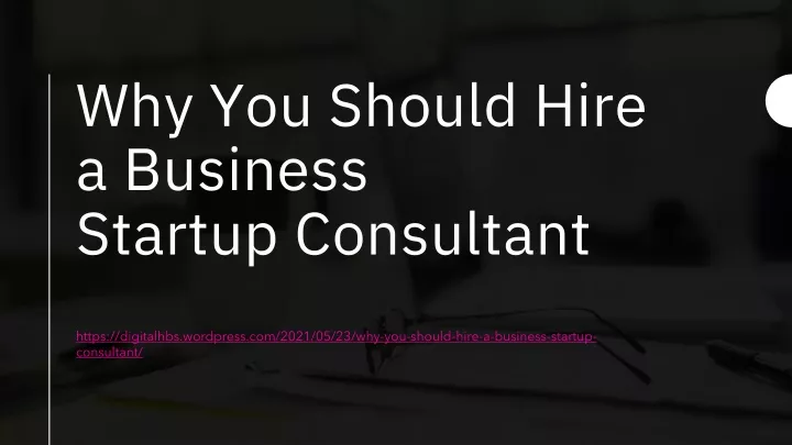 why you should hire a business startup consultant
