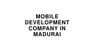 Mobile development company in Madurai