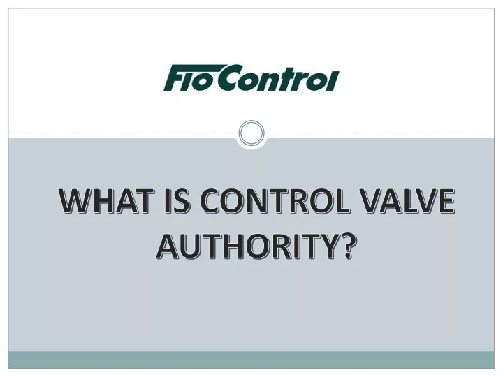 what is control valve authority