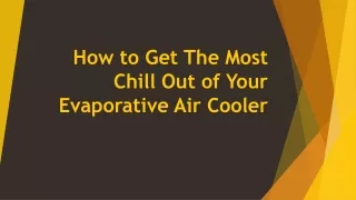 How to Get The Most Chill Out of Your Evaporative Air Cooler – My Home Climate