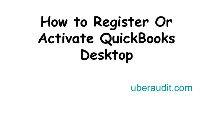 how to register or activate quickbooks desktop