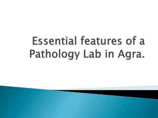 essential features of a pathology lab in agra