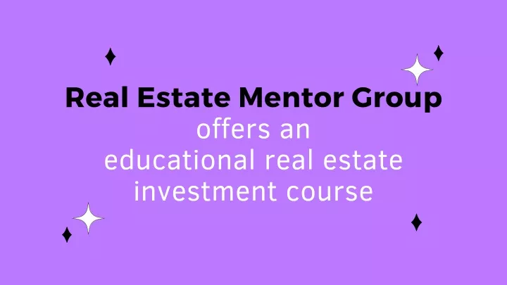 real estate mentor group offers an educational