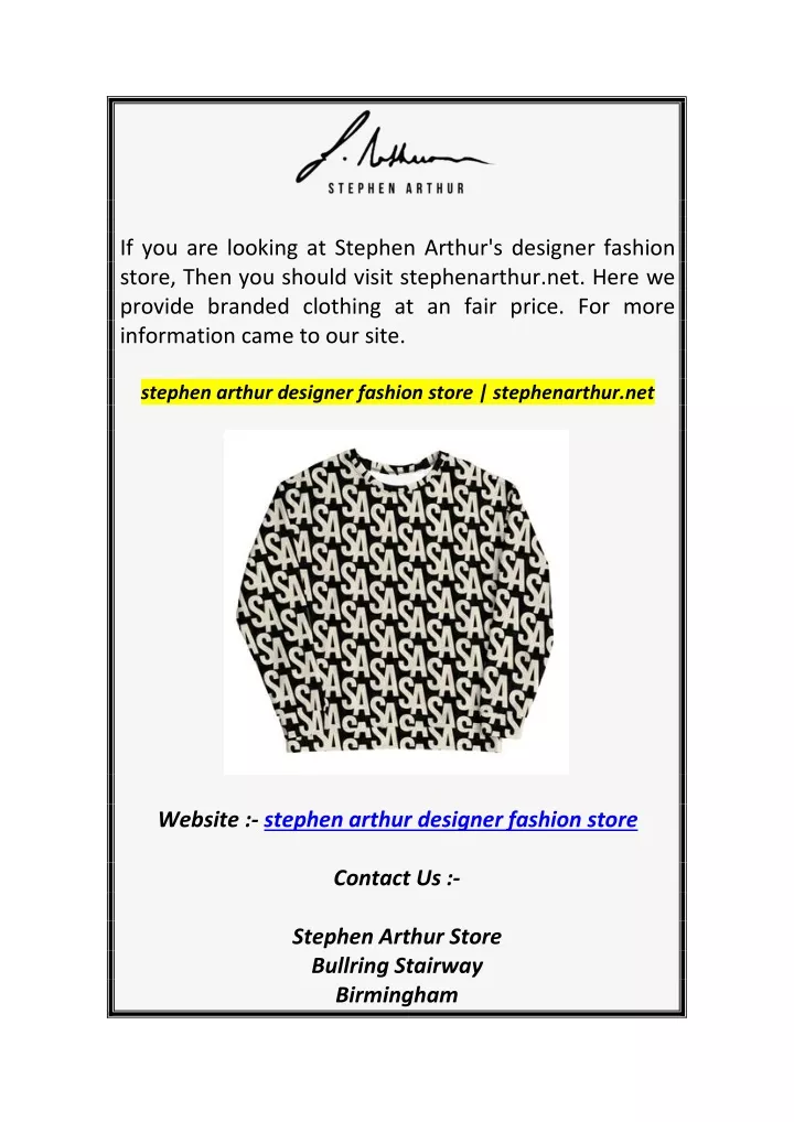 if you are looking at stephen arthur s designer