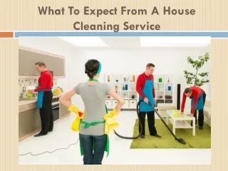 what to expect from a house cleaning service