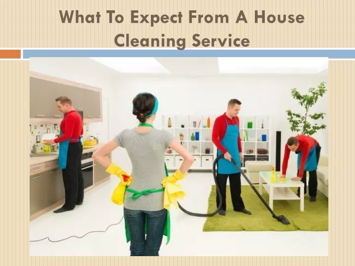 what to expect from a house cleaning service