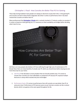 Christopher J. Flood - How Consoles Are Better Than PC For Gaming