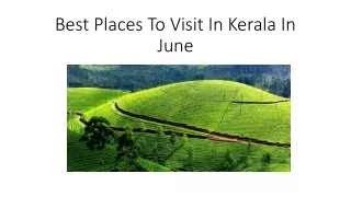 best places to visit in kerala in june