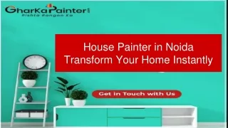 House Painter in Noida Transform Your Home Instantly