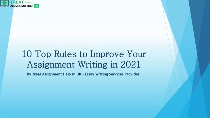 10 top rules to improve your assignment writing in 2021
