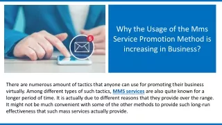 why the usage of the mms service promotion method