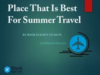 Place That Is Best For Summer Travel