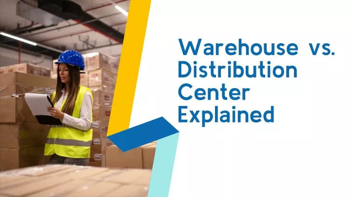 warehouse vs distribution center explained