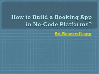 How to Build a Booking App in No-Code Platforms