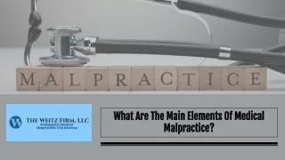 What Are The Main Elements Of Medical Malpractice?