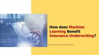 how does machine learning benefit insurance