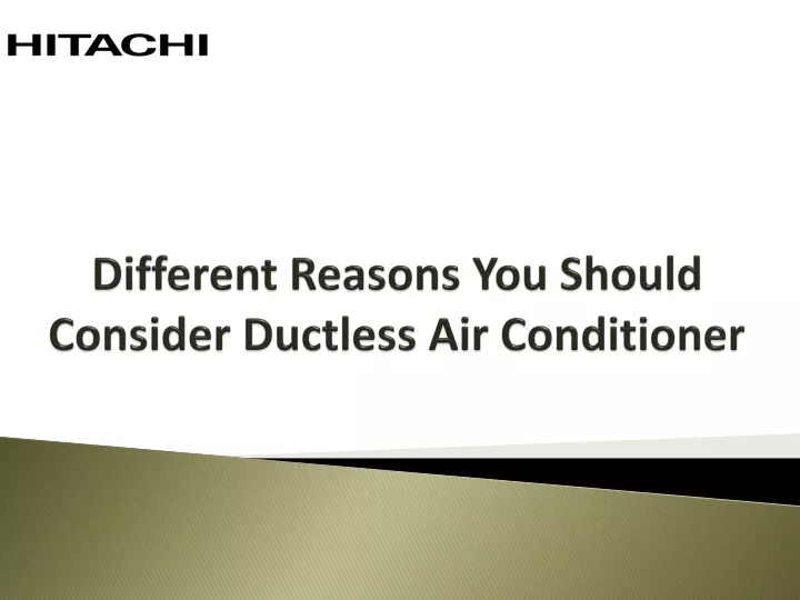 different reasons you should consider ductless air conditioner