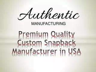 Premium Quality Custom Snapback Manufacturer in USA