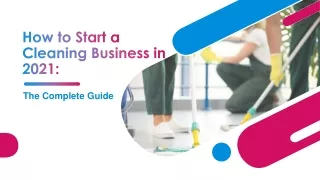 Helpful Ways to Start a Cleaning Business in 2021