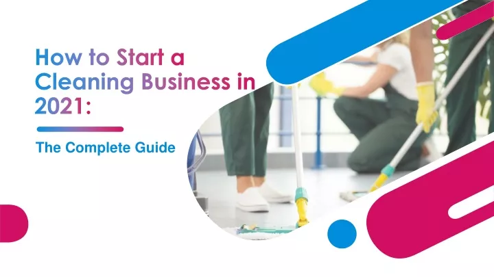 how to start a cleaning business in 2021