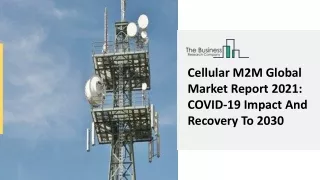 cellular m2m global market report 2021 covid