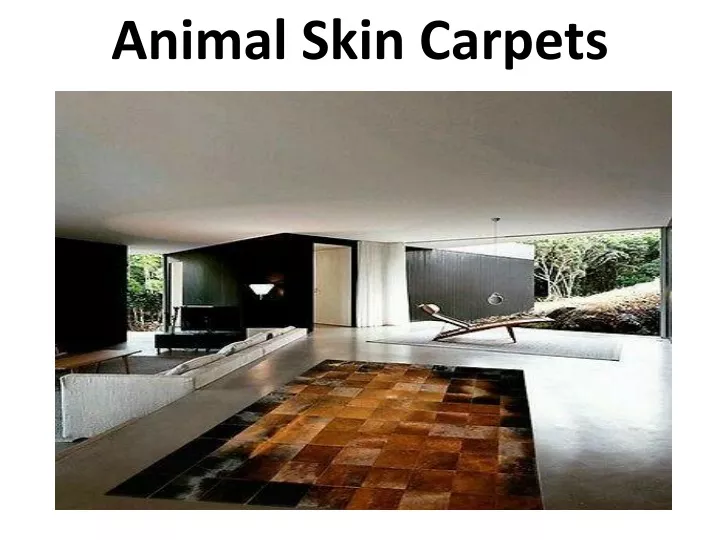 animal skin carpets