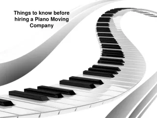 Things to know before hiring a Piano Moving