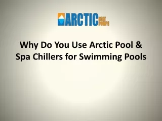 Arctic Pool & Spa Chillers for Swimming Pools