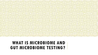 what is microbiome and gut microbiome testing