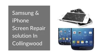 Trusted & Genuine Samsung Screen Repair in Collingwood