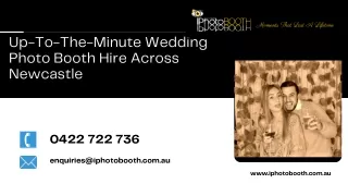 Up-To-The-Minute Wedding Photo Booth Hire Across Newcastle