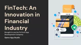 Fintech : An Innovation in Financial Business by FinTech App Development Company