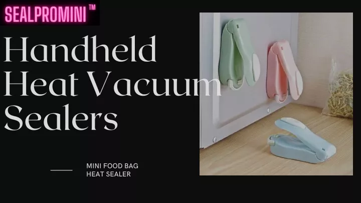 handheld heat vacuum sealers