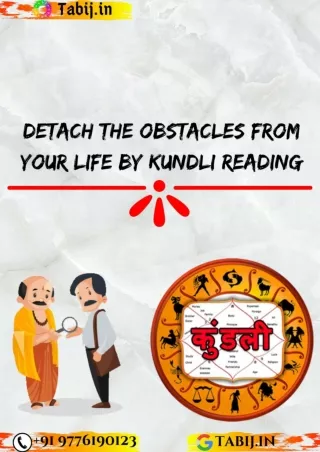 Detach the obstacles from your life by kundli reading