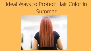 ideal ways to protect hair color in summer