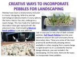 Creative Ways to Incorporate Pebbles for Landscaping - slide 1