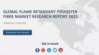 Global Flame Retardant Polyester Fibre Market Research Report 2021