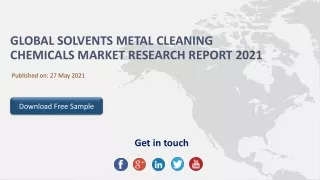 Global Solvents Metal Cleaning Chemicals Market Research Report 2021