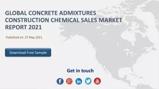Global Concrete Admixtures Construction Chemical Sales Market Report 2021