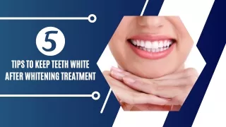 5 Tips to Keep Teeth White After Whitening Treatment