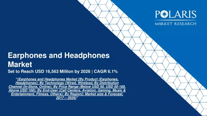 earphones and headphones market set to reach usd 16 563 million by 2026 cagr 6 1