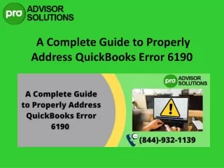 a complete guide to properly address quickbooks error 6190