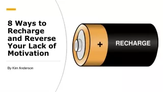 8 ways to recharge and reverse your lack of motivation