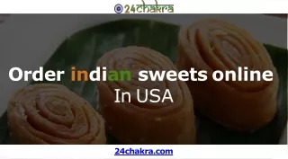 Indian Snacks Online Shopping USA - 24Chakra