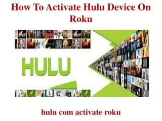 How To Activate Hulu Device On Roku