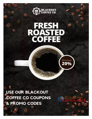 Blackout coffee co coupon for fresh roasted coffee