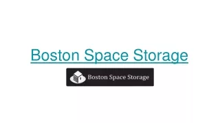 Storage Units Boston | A Perfect Storage Solution.