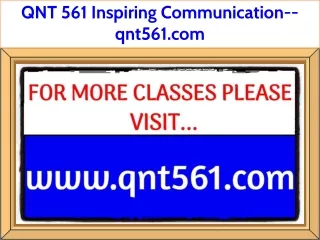 QNT 561 Inspiring Communication--qnt561.com